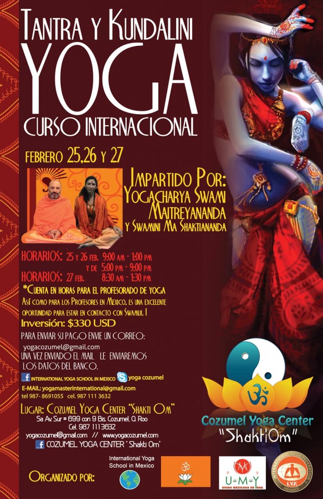 TANTRA & KUNDALINI / Swami Maitreyananda in Mexico! workshop at Cozumel island the island of peace.